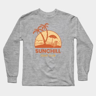 Sun Chill sunchill coast club Beach scenary relax Long Sleeve T-Shirt